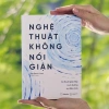 Sách Nghệ Thuật Không Nổi Giận - AZVietNam Giá chỉ 99.000đ, giảm tới 20%