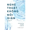 Sách Nghệ Thuật Không Nổi Giận - AZVietNam Giá chỉ 99.000đ, giảm tới 20% 7