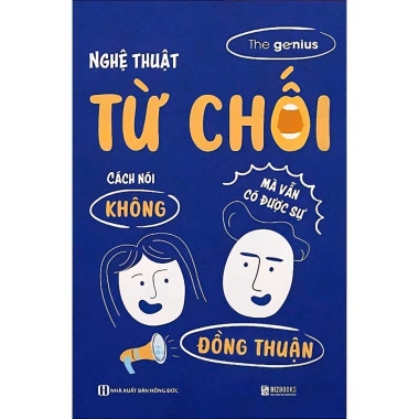 Sách Nghệ Thuật Từ Chối - Cách Nói Không Đạt Đồng Thuận, Giá chỉ 114.750đ