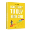 Sách Nghệ Thuật Tư Duy Đỉnh Cao - Hiểu Minh, Giá chỉ 83.000 VNĐ, tăng trí tuệ 9