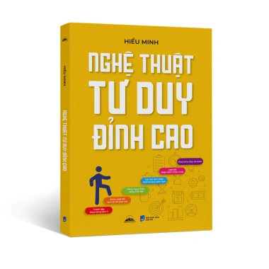 Sách Nghệ Thuật Tư Duy Đỉnh Cao - Hiểu Minh | Tiên Phong Books Giá 83k Giảm Giá 9