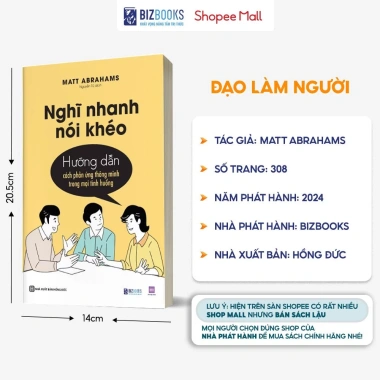 Sách Nghĩ Nhanh Nói Khéo - Hướng Dẫn Phản Ứng Thông Minh Mọi Tình Huống Giá Ưu Đãi 151k - Bizbooks 5 Sách Nghĩ Nhanh Nói Khéo - Hướng Dẫn Phản Ứng Thông Minh Mọi Tình Huống Giá Ưu Đãi 151k - Bizbooks 5