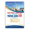 Sách Ngữ pháp và Bài tập Tiếng Anh 10 – Bám sát SGK, Kết nối thực tế, Giá 55.000 VND
