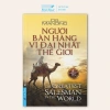 Sách Người Bán Hàng Vĩ Đại Nhất Thế Giới - Kỹ Năng Bán Hàng, Giá Giảm 127.280₫ 2