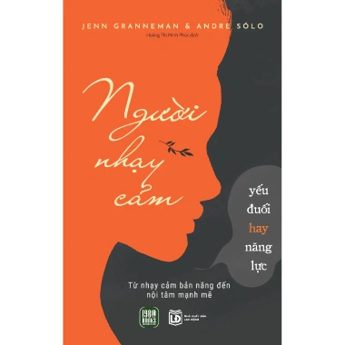 Sách Người Nhạy Cảm - Khám phá yếu đuối hay năng lực, giảm giá, nâng cao bản thân, chỉ 94.500 VNĐ