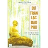Sách Nguyễn Thế Đăng Cư Trần lạc đạo phú - Điều ngự giác hoàng Trần Nhân Tông - 87.220₫