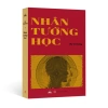 Sách Nhân Tướng Học - Bí quyết đọc vị, tăng may mắn, 195.000đ, Nhà Xuất Bản Tri Thức