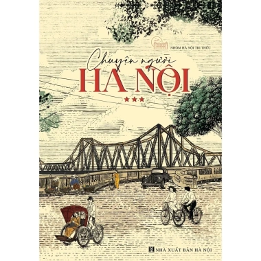 Sách Nhóm Hà Nội Tri Thức - Combo 3 Cuốn Chuyện Người Hà Nội Giá Ưu Đãi 165.620 VNĐ 7 Sách Nhóm Hà Nội Tri Thức - Combo 3 Cuốn Chuyện Người Hà Nội Giá Ưu Đãi 165.620 VNĐ 7