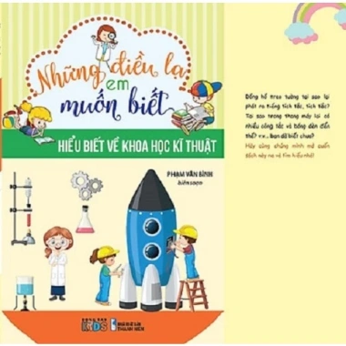 Sách Những Điều Lạ Em Muốn Biết - Hiểu Biết Khoa Học Kỹ Thuật Giá 45k - ĐọcNgay