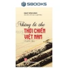 Sách Những Lá Thư Thời Chiến Việt Nam - Giá ưu đãi 135k, lưu giữ ký ức lịch sử