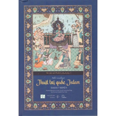 Sách Nizām al-Mulk - Thuật Trị Quốc: Giá ưu đãi 343.000đ, lịch sử & chiến lược