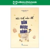 Sách Nói Thế Nào Để Bán Được Hàng - Bí Quyết Bán Hàng Hiệu Quả, Giá Giảm 22% Chỉ 60.500 VND
