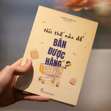 Sách Nói Thế Nào Để Bán Được Hàng - Bí Quyết Bán Hàng Hiệu Quả, Giá Giảm 22% Chỉ 60.500 VND