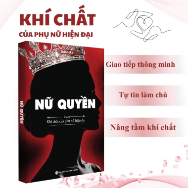 Sách Nữ Quyền - Tự Tin, Quyền Lực Cùng Dân Trí - Giảm Giá Đặc Biệt 155k