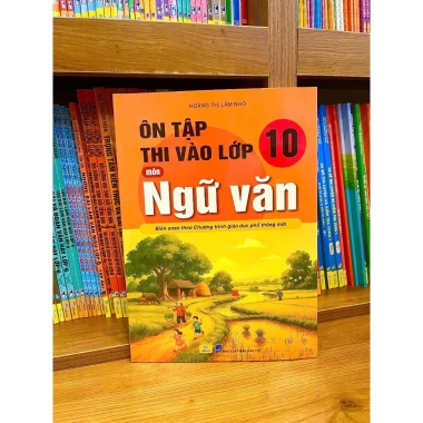 Sách Ôn Tập Thi Vào Lớp 10 Môn Ngữ Văn - CT GDPT mới - Giá ưu đãi 159.200đ - ndbooks