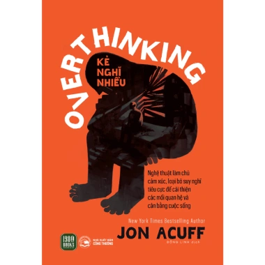 Sách Over Thinking Kẻ Nghĩ Nhiều - Giảm Giá 134.250 VND, Phát Triển Tư Duy