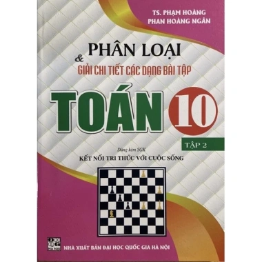 Sách Phân Loại và Giải Chi Tiết Bài Tập Toán 10 Tập 2 - SGK Kết Nối Cuộc Sống, 115.200 VND 2 Sách Phân Loại và Giải Chi Tiết Bài Tập Toán 10 Tập 2 - SGK Kết Nối Cuộc Sống, 115.200 VND 2