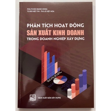 Sách Phân Tích Hoạt Động Sản Xuất Kinh Doanh - Chiến lược tăng năng suất Doanh nghiệp Xây dựng, giảm 19%