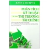 Sách Phân Tích Kỹ Thuật Thị Trường Tài Chính - Giá 299.000, Bứt Phá Đầu Tư