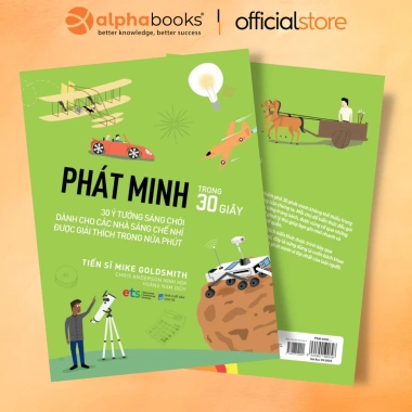 Sách Phát Minh Trong 30 Giây: 30 Ý Tưởng Sáng Chói Dành Cho Nhà Sáng Chế Nhí, Giải Thích Nhanh Trong Nửa Phút – Giá Ưu Đãi 79.200 VND