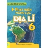 Sách Phát Triển Năng Lực Địa Lý Lớp 6 GDPT Mới - Giá ưu đãi 51.000đ