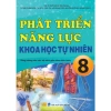 Sách Phát Triển Năng Lực Khoa Học Tự Nhiên 8 - Dùng chung SGK hiện hành, giá ưu đãi 131.750₫ - ndbooks