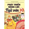 Sách Phát Triển Năng Lực Ngữ Văn Lớp 10 - GDPT Mới, Biên Soạn Chuẩn, Giá 102.400 VND