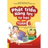 Sách Phát Triển Năng Lực Tự Học Toán 6 - GDPT mới, Biên soạn ndbooks, Giá ưu đãi 75.650 VND