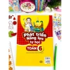 Sách Phát Triển Năng Lực Tự Học Toán 6 - GDPT mới, Biên soạn ndbooks, Giá ưu đãi 75.650 VND 6