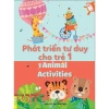 Sách Phát Triển Tư Duy Trẻ - Animal Activities Song Ngữ Anh Việt ndbooks Giá 80k 7