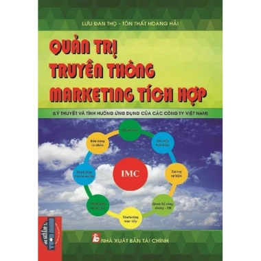 Sách Quản Trị Truyền Thông Marketing Tích Hợp - Lý Thuyết & Tình Huống Ứng Dụng cho Doanh Nghiệp Việt, Giá 153k 4