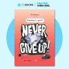 Sách Reading For Good Never Give Up - Đọc Tiếng Anh Cảm Hứng, Giá 70.400₫