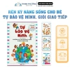 Sách rèn kỹ năng sống cho bé - Tự bảo vệ, giao tiếp, thoát hiểm, thói quen tốt - Giá 139.000đ
