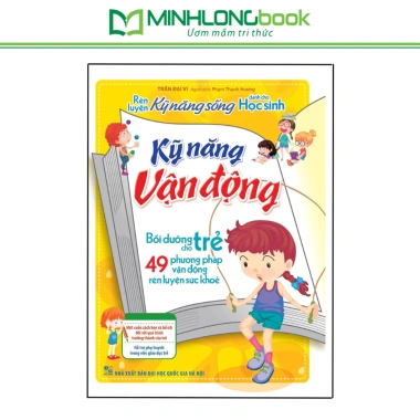 Sách Rèn Luyện Kỹ Năng Sống Cho Học Sinh Kỹ Năng Vận Động, Giá Ưu Đãi 49.500 VNĐ