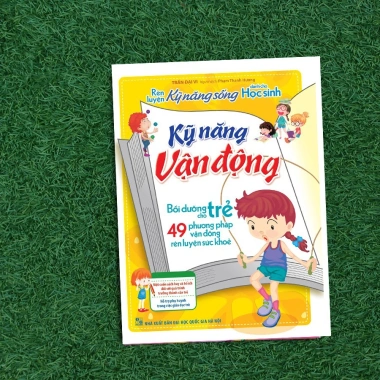 Sách Rèn Luyện Kỹ Năng Sống Cho Học Sinh Kỹ Năng Vận Động, Giá Ưu Đãi 49.500 VNĐ 2 Sách Rèn Luyện Kỹ Năng Sống Cho Học Sinh Kỹ Năng Vận Động, Giá Ưu Đãi 49.500 VNĐ 2