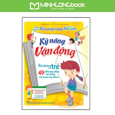 Sách Rèn Luyện Kỹ Năng Sống cho Học Sinh - Kỹ Năng Vận Động & Giao Tiếp, 49.500₫