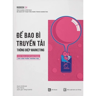Sách Rio Book 04: Chiến lược bao bì truyền thông marketing, bí kíp tăng lợi thế cạnh tranh cho sản phẩm