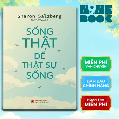Sách Sống thật để thật sự sống - Sharon Salzberg | Tâm lý học Bách Việt 112.500 VND