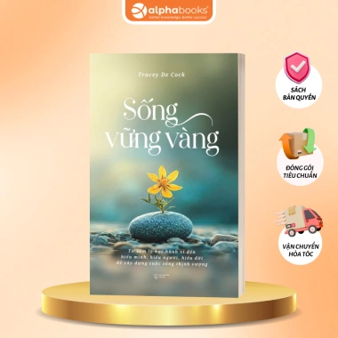 Sách Sống Vững Vàng Tâm lí Hành vi Hiểu mình Hiểu người Xây dựng cuộc sống Tracy De Cock Giảm giá 322.150 VND