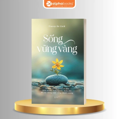 Sách Sống Vững Vàng Tâm lí Hành vi Hiểu mình Hiểu người Xây dựng cuộc sống Tracy De Cock Giảm giá 322.150 VND 3 Sách Sống Vững Vàng Tâm lí Hành vi Hiểu mình Hiểu người Xây dựng cuộc sống Tracy De Cock Giảm giá 322.150 VND 3