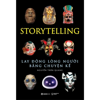Sách Storytelling: Kỹ Năng Kể Chuyện Lay Động Lòng Người - Giao Tiếp Hiệu Quả