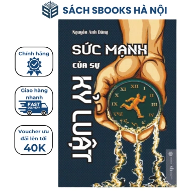 Sách Sức Mạnh Của Sự Kỷ Luật - Nguyễn Anh Dũng - Giá ưu đãi 138.000₫ - Sbooks