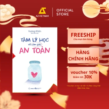 Sách Tâm Lý Học Cảm Giác An Toàn - Phát Triển An Tâm, Giá Ưu Đãi 93.960đ 2