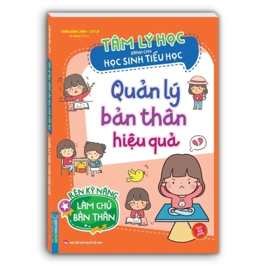 Sách Tâm lý học cho học sinh tiểu học Quản lý bản thân hiệu quả bản quyền