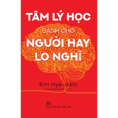 Sách Tâm lý học cho người hay lo nghĩ – Giải pháp giảm lo âu, nâng tinh thần, giá ưu đãi 152.000đ 2 Sách Tâm lý học cho người hay lo nghĩ – Giải pháp giảm lo âu, nâng tinh thần, giá ưu đãi 152.000đ 2