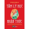 Sách Tâm Lý Học Nhận Thức - Giá ưu đãi 74.500 VND, nâng cao trí tuệ, phát triển bản thân