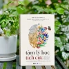 Sách Tâm lý học tích cực - Khoa học sống an lạc, tăng hạnh phúc Quảng Văn Books 4
