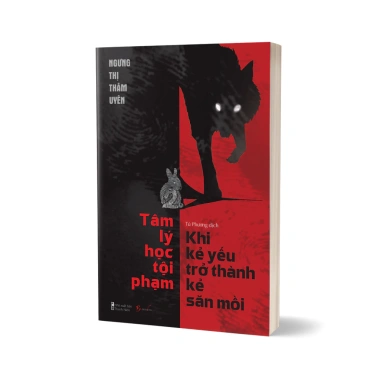 Sách Tâm Lý Học Tội Phạm - Khi Kẻ Yếu Trở Thành Kẻ Săn Mồi, Giá Ưu Đãi 131k 7 Sách Tâm Lý Học Tội Phạm - Khi Kẻ Yếu Trở Thành Kẻ Săn Mồi, Giá Ưu Đãi 131k 7