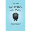 Sách Tâm lý học ứng dụng – Tại sao chúng ta lại có suy nghĩ như vậy? Giá ưu đãi 148.000₫ – Đột phá tư duy 4