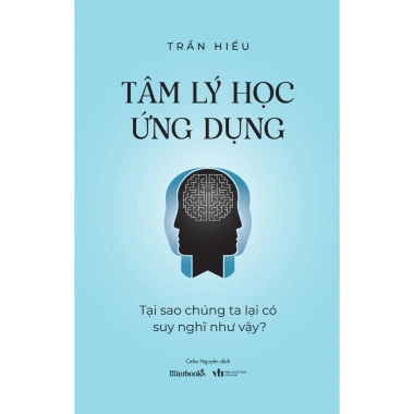 Sách Tâm lý học ứng dụng Tại sao chúng ta suy nghĩ như vậy? Giá ưu đãi 148.000đ